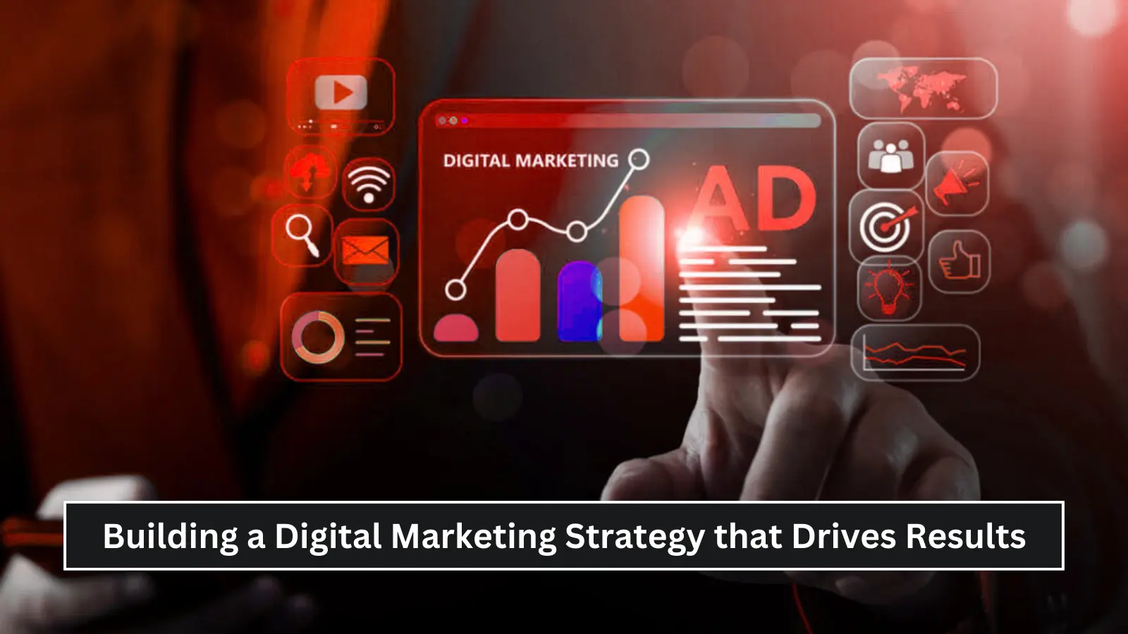 Building a Digital Marketing Strategy that Drives Results