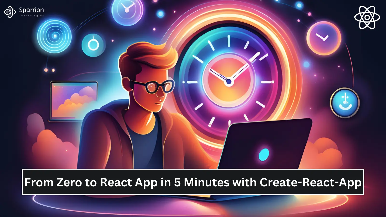 From Zero to React App in 5 Minutes with Create-React-App - Sparrion Technologies